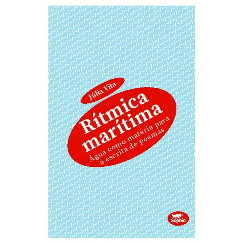 RÍTMICA MARÍTIMA — ÁGUA COMO MATÉRIA PARA A ESCRITA DE POEMAS