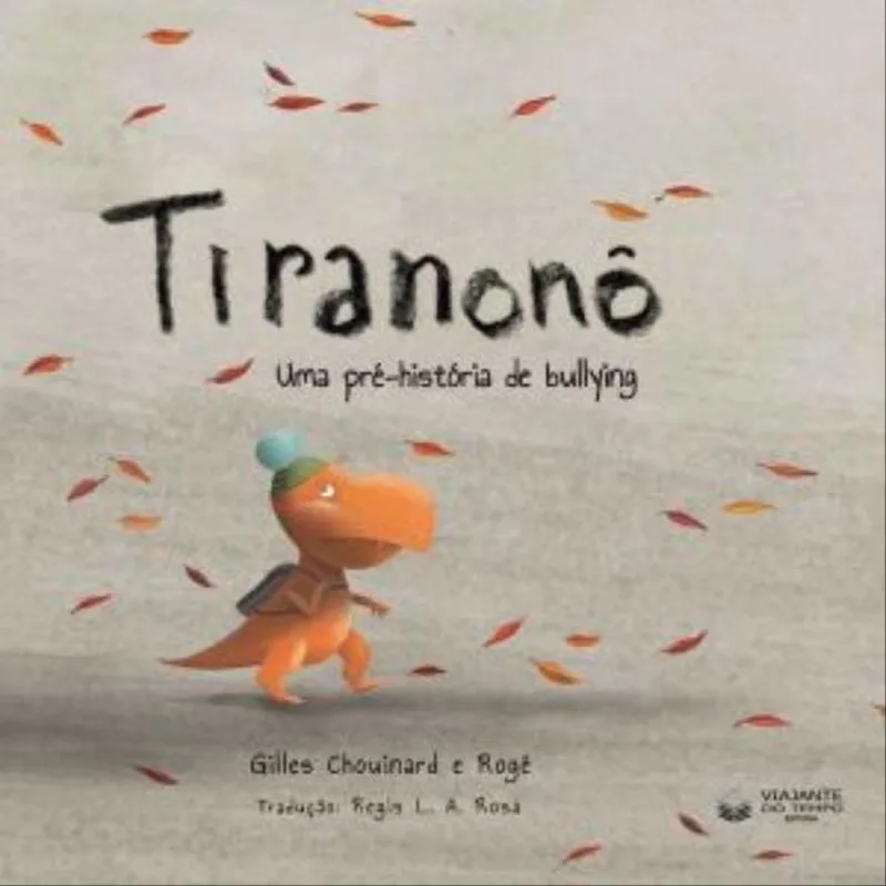 TIRANONÔ - UMA PRÉ-HISTÓRIA DE BULLYING