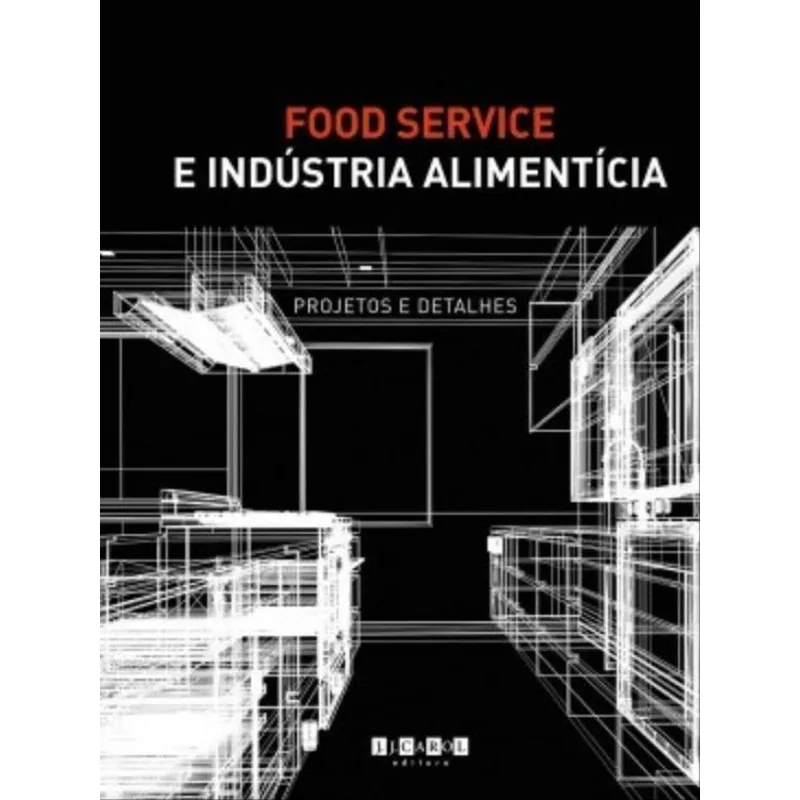 FOOD SERVICE E INDÚSTRIA ALIMENTÍCIA