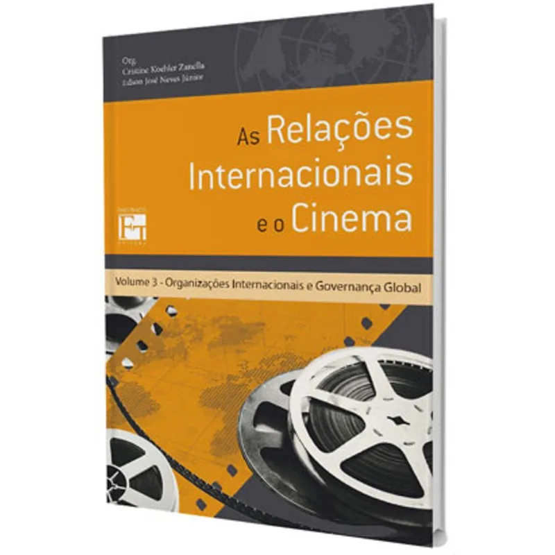 AS RELAÇÕES INTERNACIONAIS E O CINEMA - VOL. 3