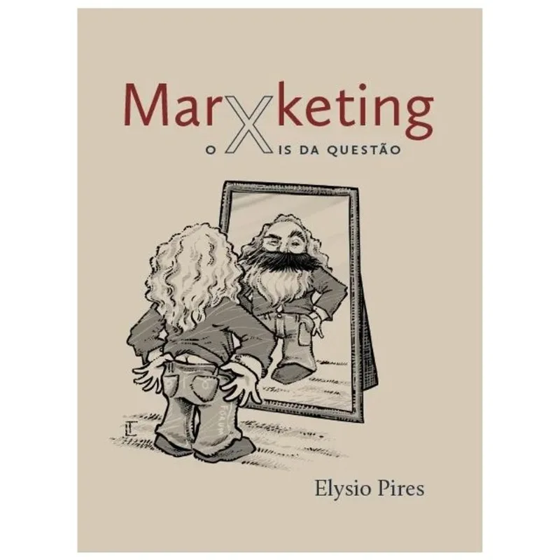 MARXKETING - O XIS DA QUESTÃO