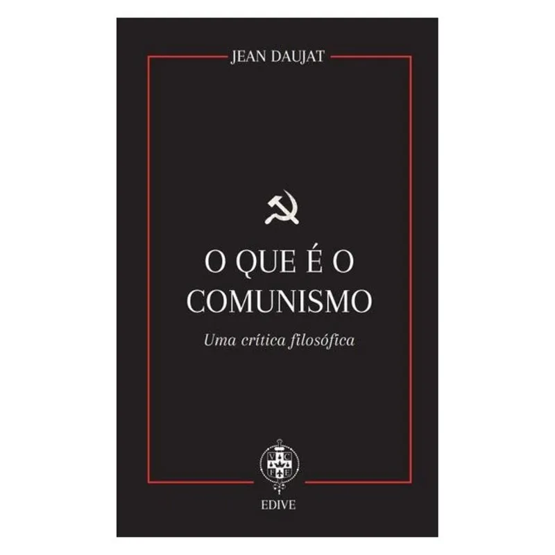 O QUE É O COMUNISMO - UMA CRÍTICA FILOSÓFICA