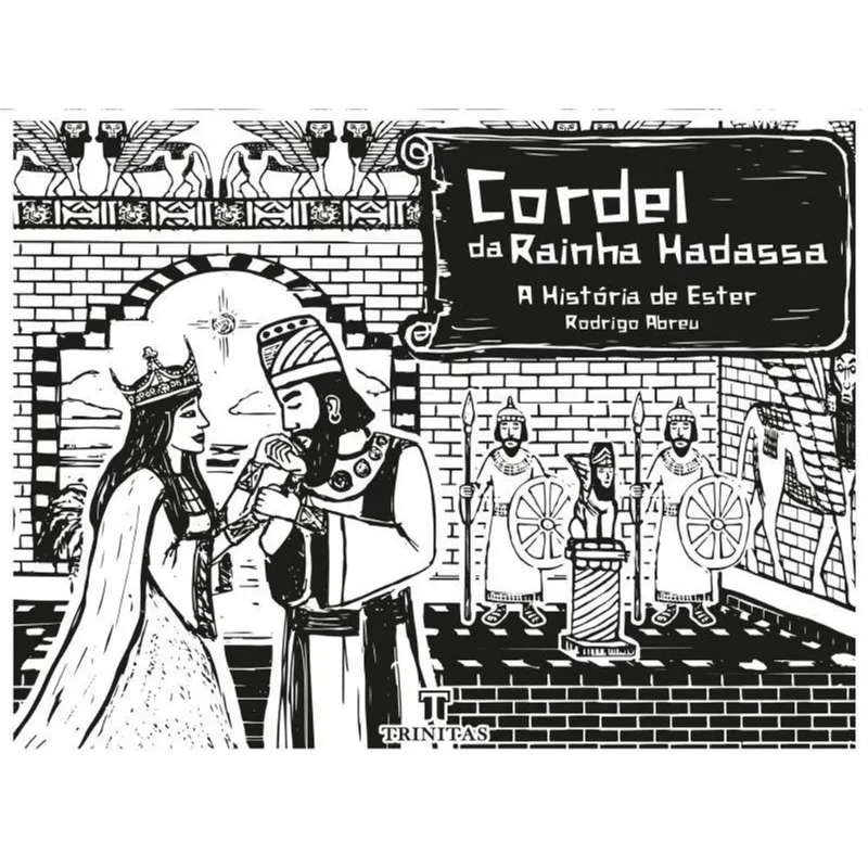 CORDEL DA RAINHA HADASSA