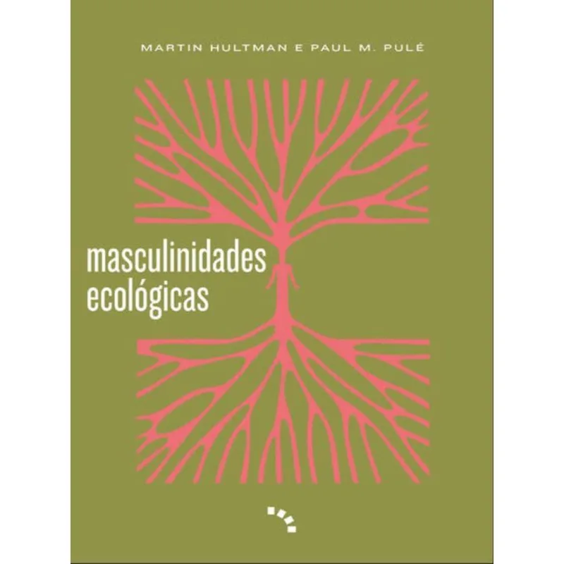 MASCULINIDADES ECOLÓGICAS