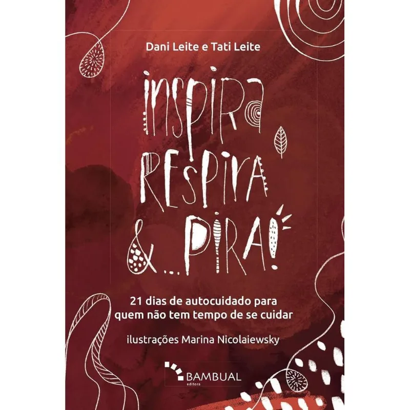 Inspira, Respira E Pira