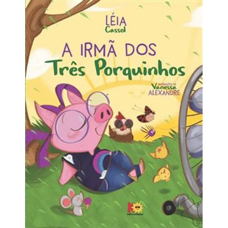 Livro A Irmã Dos Três Porquinhos Cassol (MP)