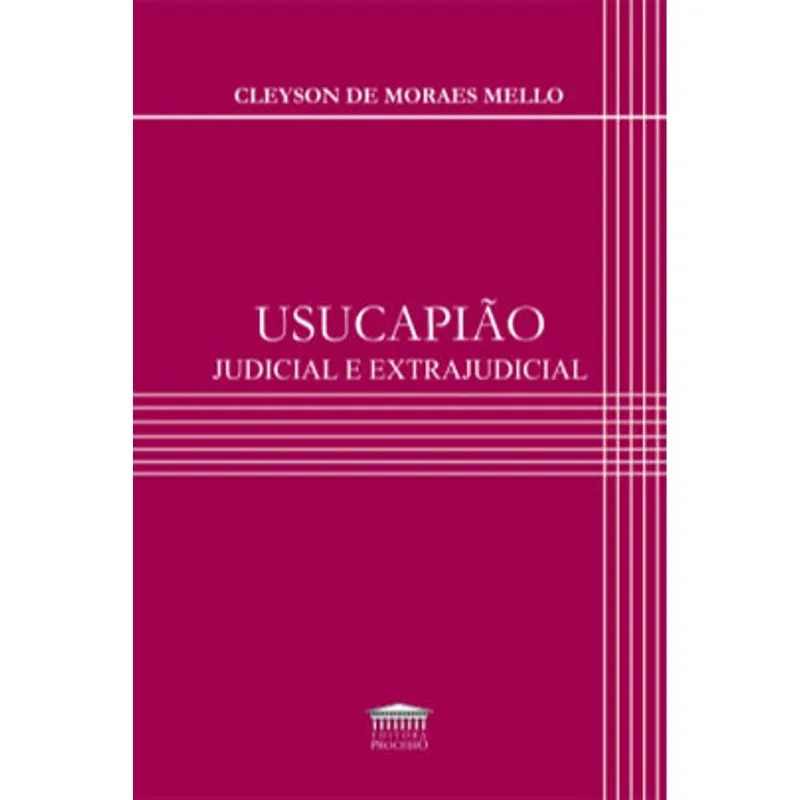 USUCAPIÃO JUDICIAL E EXTRAJUDICIAL