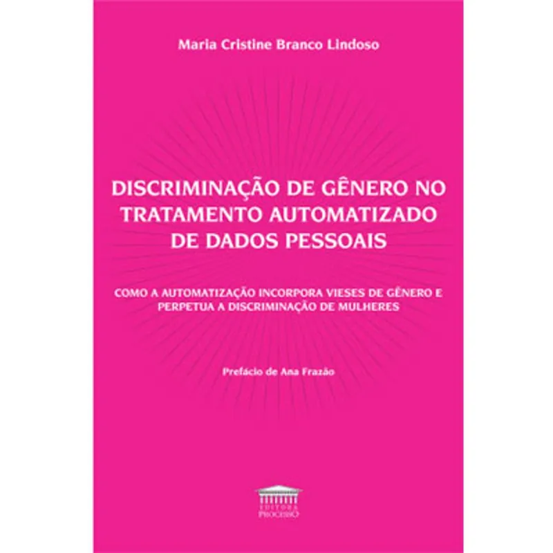 DISCRIMINAÇÃO DE GÊNERO NO TRATAMENTO AUTOMATIZADO DE DADOS PESSOAIS