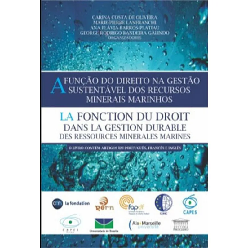 A FUNÇÃO DO DIREITO NA GESTÃO SUSTENTÁVEL DOS RECURSOS MINERAIS MARINHOS
