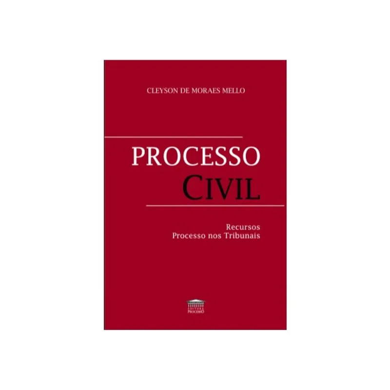 PROCESSO CIVIL - RECURSOS PROCESSO NOS TRIBUNAIS