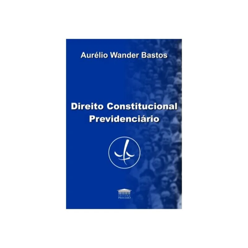 DIREITO CONSTITUCIONAL PREVIDENCIÁRIO