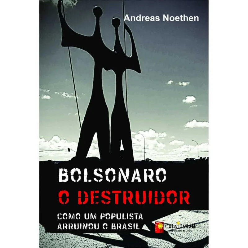 BOLSONARO O DESTRUIDOR