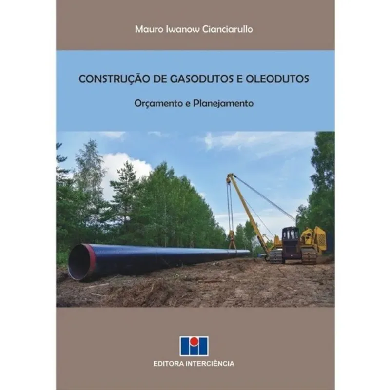 CONSTRUÇÃO DE GASODUTOS E OLEODUTOS
