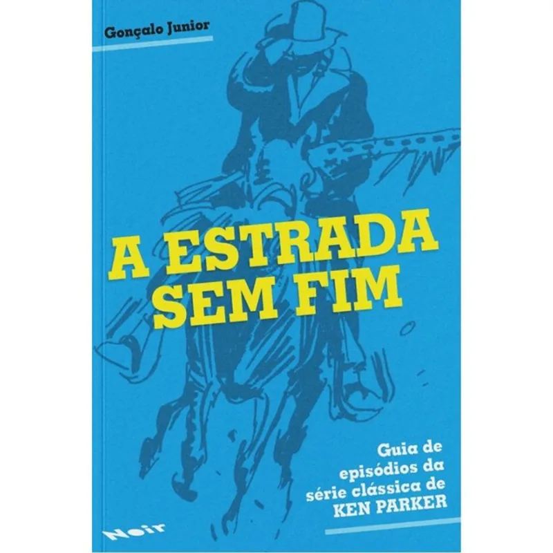 A ESTRADA SEM FIM