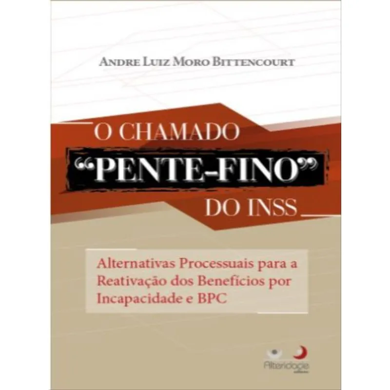 O CHAMADO "PENTE-FINO" DO INSS - 2022