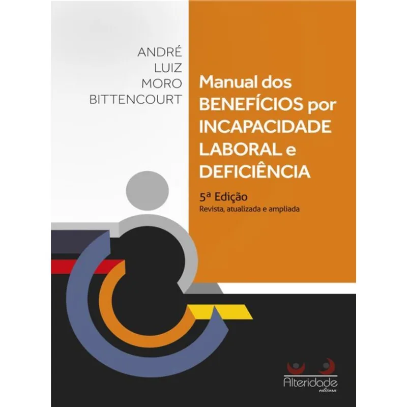 MANUAL DE BENEFÍCIOS POR INCAPACIDADE LABORAL E DEFICIÊNCIA - 2023