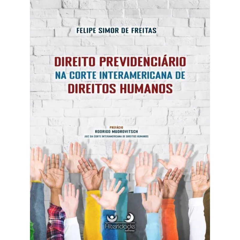 DIREITO PREVIDENCIÁRIO NA CORTE INTERAMERICANA DE DIREITOS HUMANOS - 2023