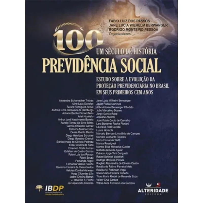 PREVIDÊNCIA SOCIAL - UM SÉCULO DE HISTÓRIA