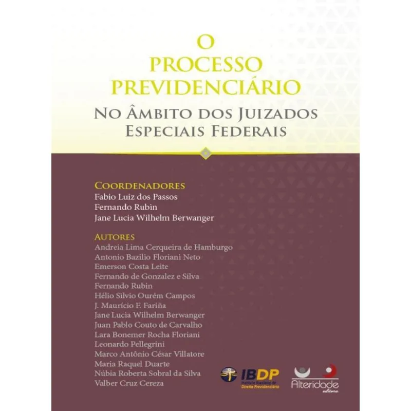 O PROCESSO PREVIDENCIÁRIO NO ÂMBITO DOS JUIZADOS ESPECIAIS FEDERAIS - 2023