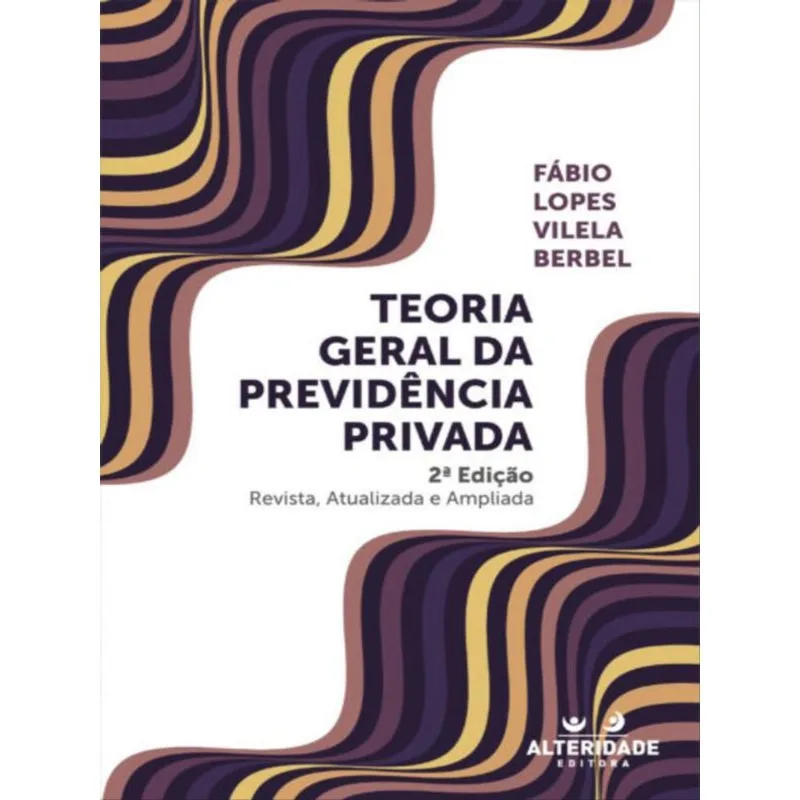 TEORIA GERAL DA PREVIDÊNCIA PRIVADA - 2024 - VOL. 2