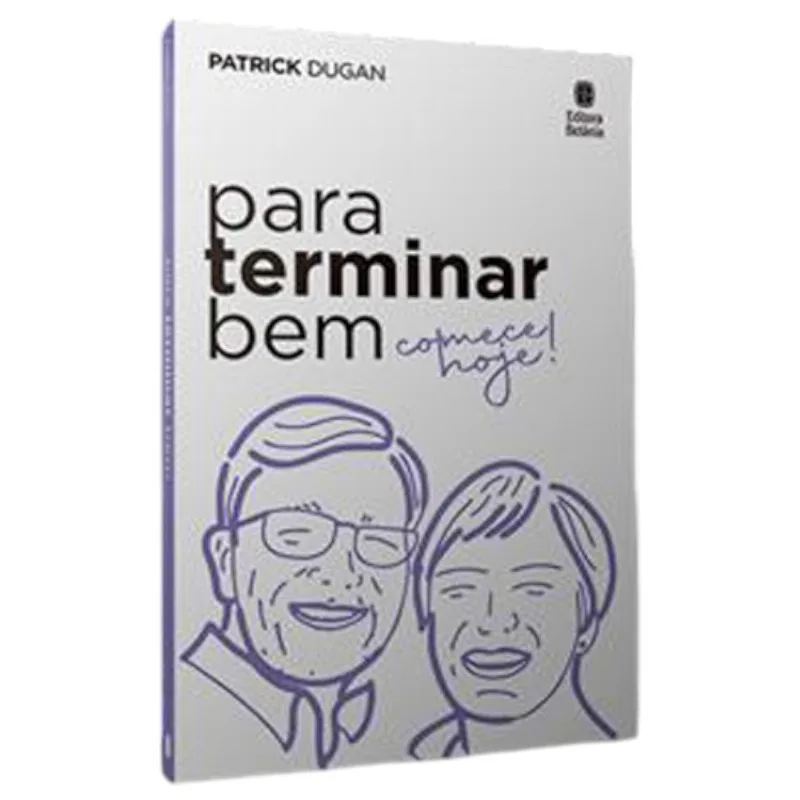 Livro Para Terminar Bem, Comece Hoje! Betania (MP)