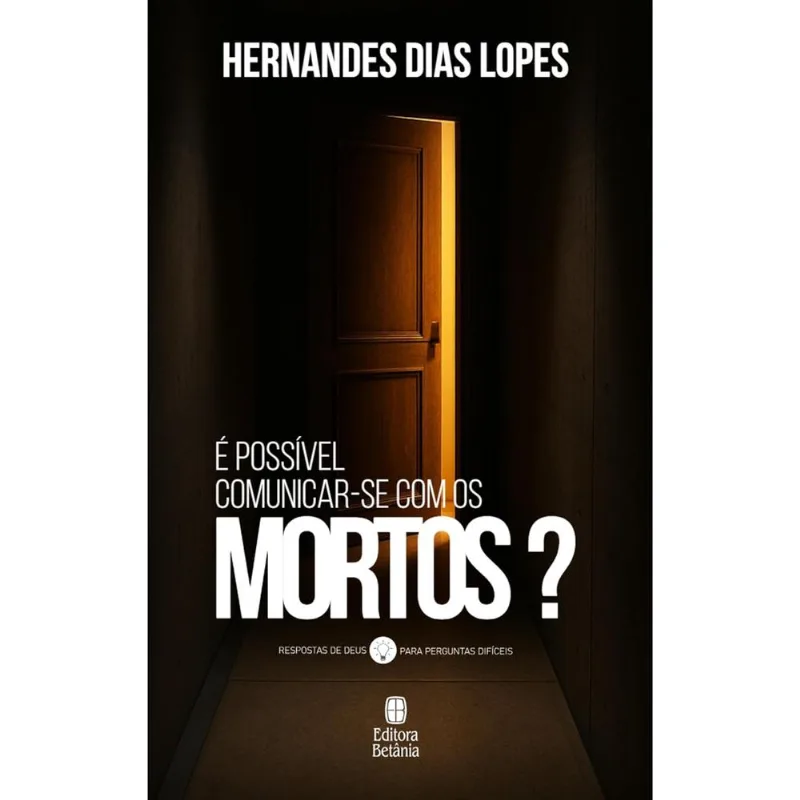 É Possível Comunicar-Se Com Os Mortos? Capa Nova
