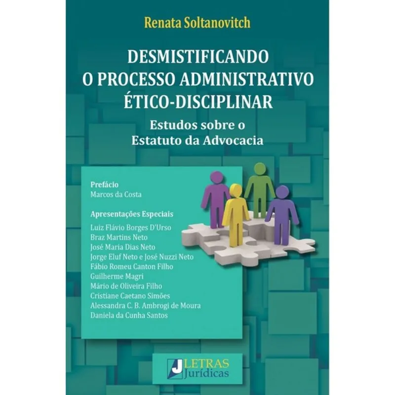 DESMISTIFIANDO O PROCESSO ADMINISTATIVO ÉTICO-DISCIPLINAR - 2024