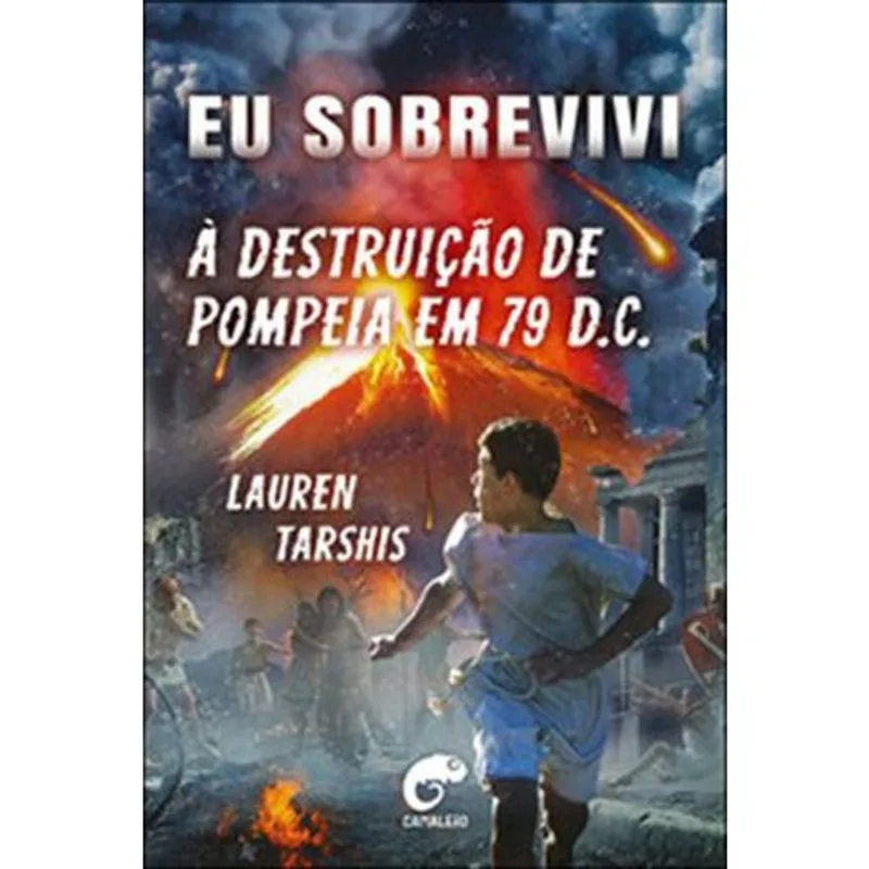 Livro Eu Sobrevivi À Destruição De Pompeia Em 79 D.c Camaleão (MP)