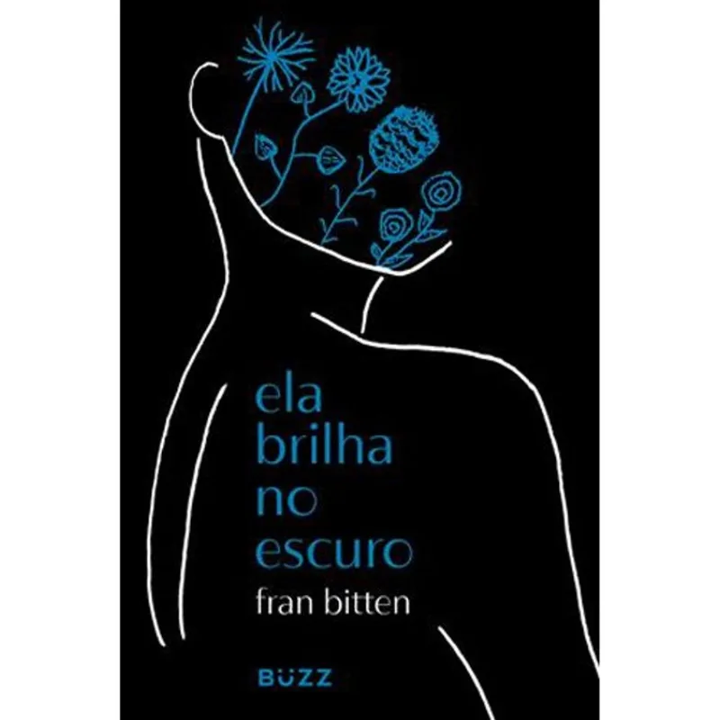 Livro Ela Brilha No Escuro Buzz Editora (MP)