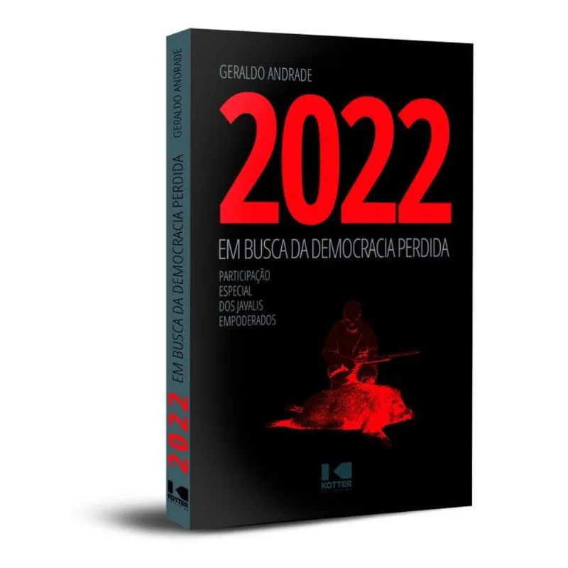 2022 - EM BUSCA DA DEMOCRACIA PERDIDA