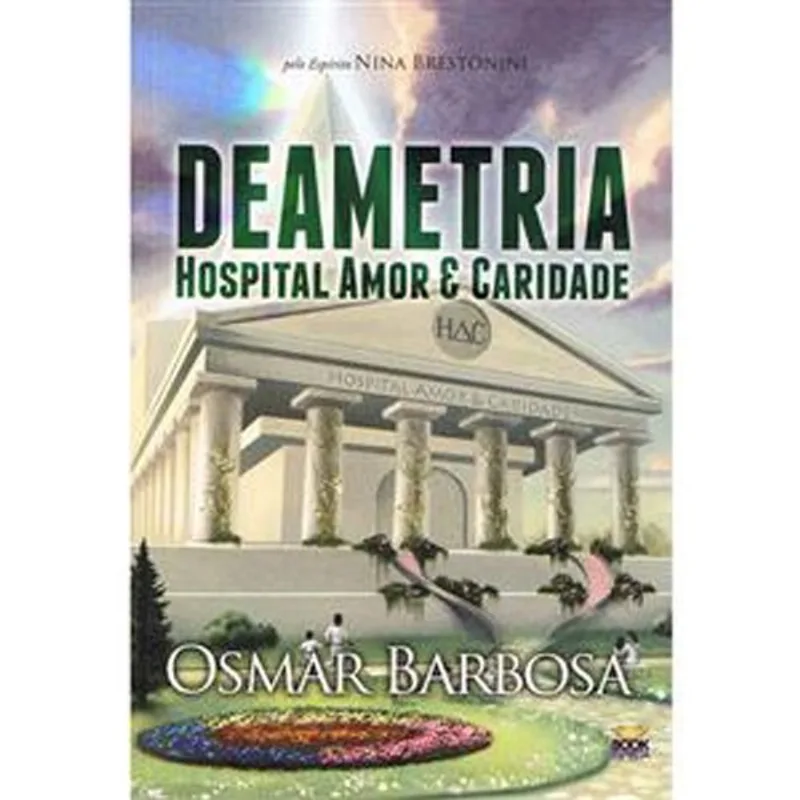 Livro Deametria Hospital Amor E Caridade Book Espirita (MP)