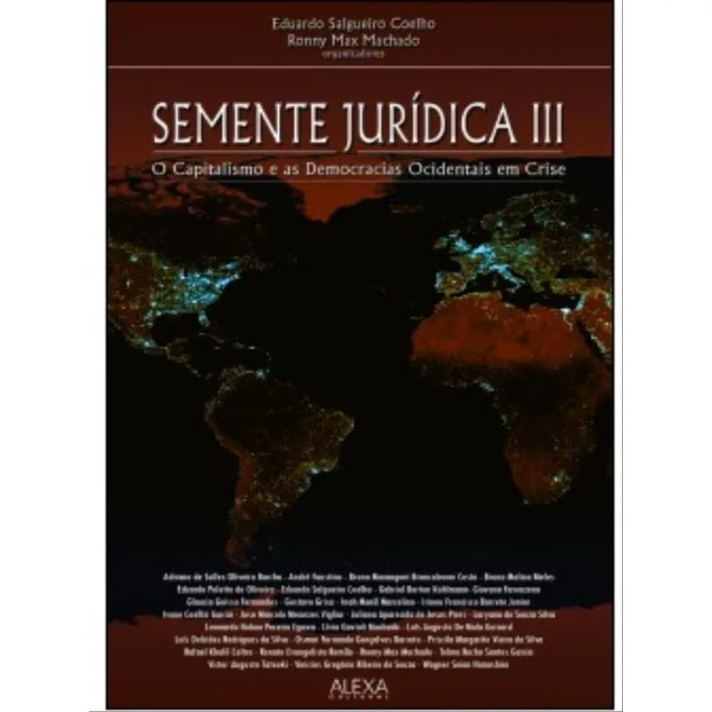 SEMENTE JURÍDICA III - O CAPITALISMO E AS DEMOCRACIAS OCIDENTAIS EM CRISE