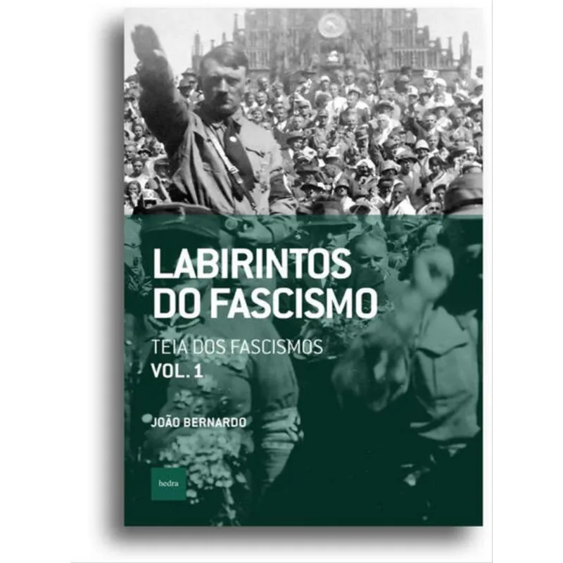 LABIRINTOS DO FASCISMO: TEIA DOS FASCISMOS