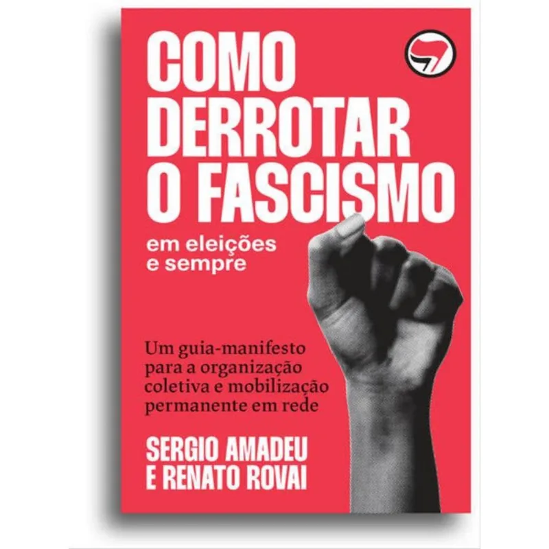 COMO DERROTAR O FASCISMO