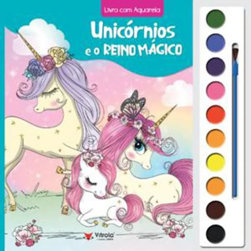 Livro Aquarela Unicórnios E O Reino Mágico Vitrolinha (MP)