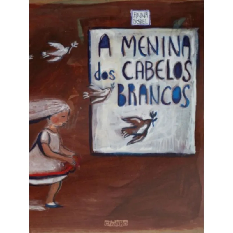 A MENINA DOS CABELOS BRANCOS