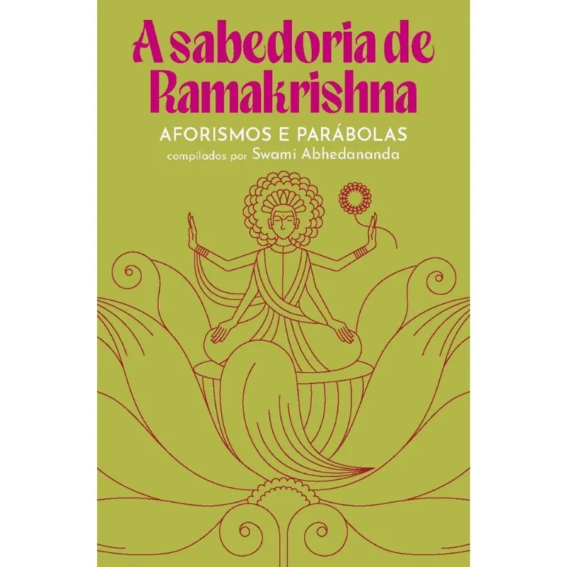 A Sabedoria De Ramakrishna