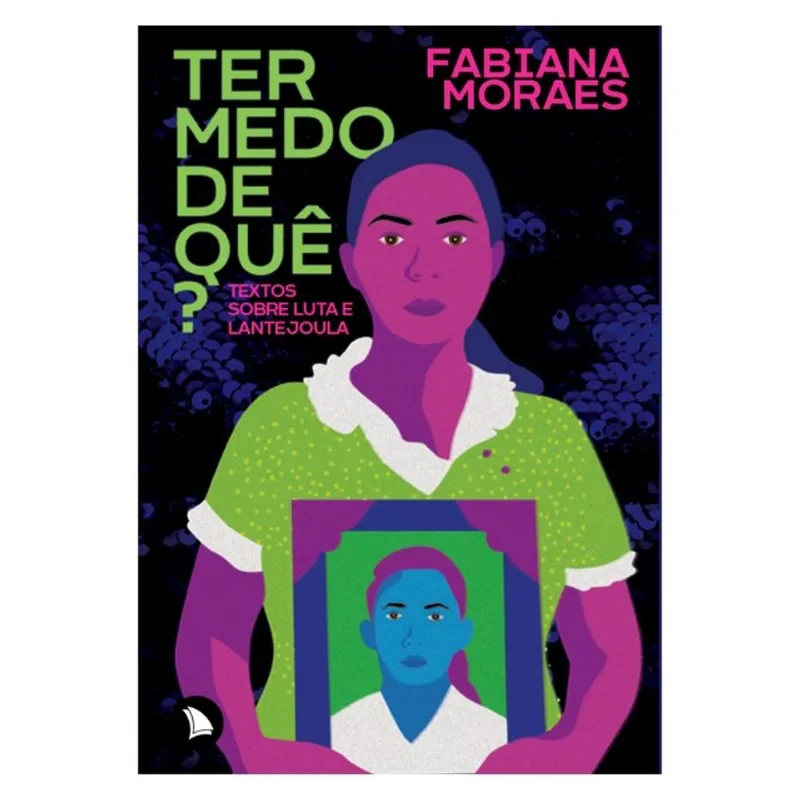 TER MEDO DE QUÊ?