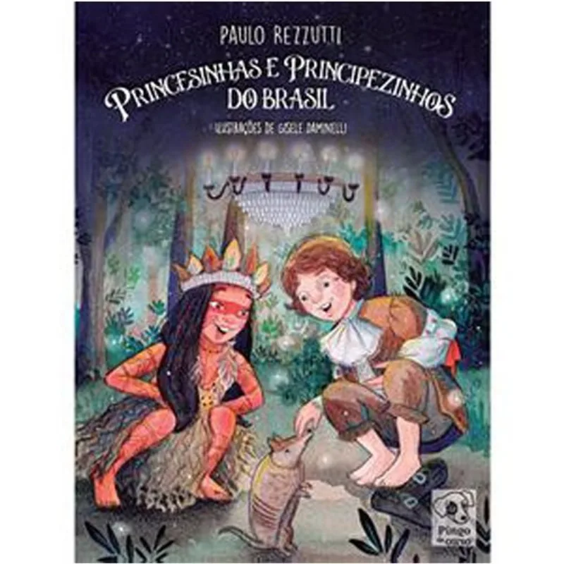 Livro Princesinhas E Principezinhos Do Brasil Pingo De Ouro (MP)