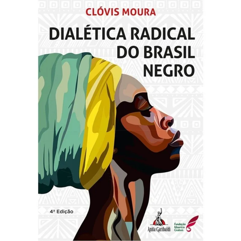 DIALÉTICA RADICAL DO BRASIL NEGRO