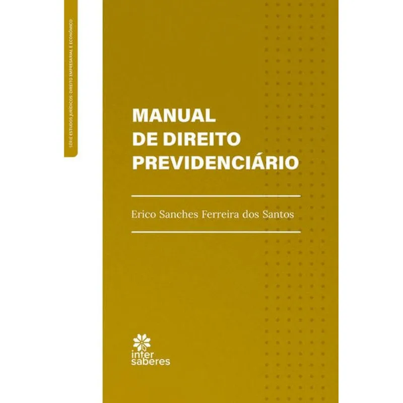 MANUAL DE DIREITO PREVIDENCIÁRIO