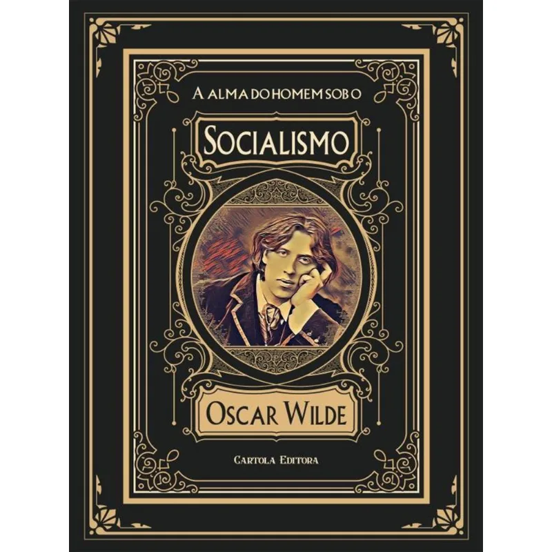 A ALMA DO HOMEM SOB O SOCIALISMO