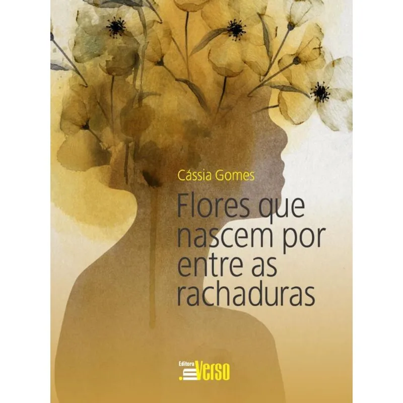FLORES QUE NASCEM POR ENTRE AS RACHADURAS