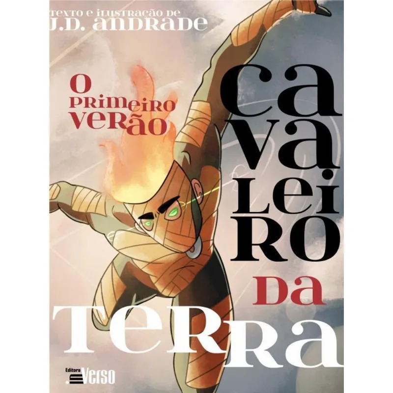 CAVALEIRO DA TERRA: O PRIMEIRO VERÃO