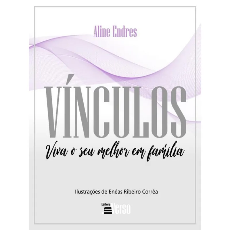 VÍNCULOS: VIVA O SEU MELHOR EM FAMÍLIA
