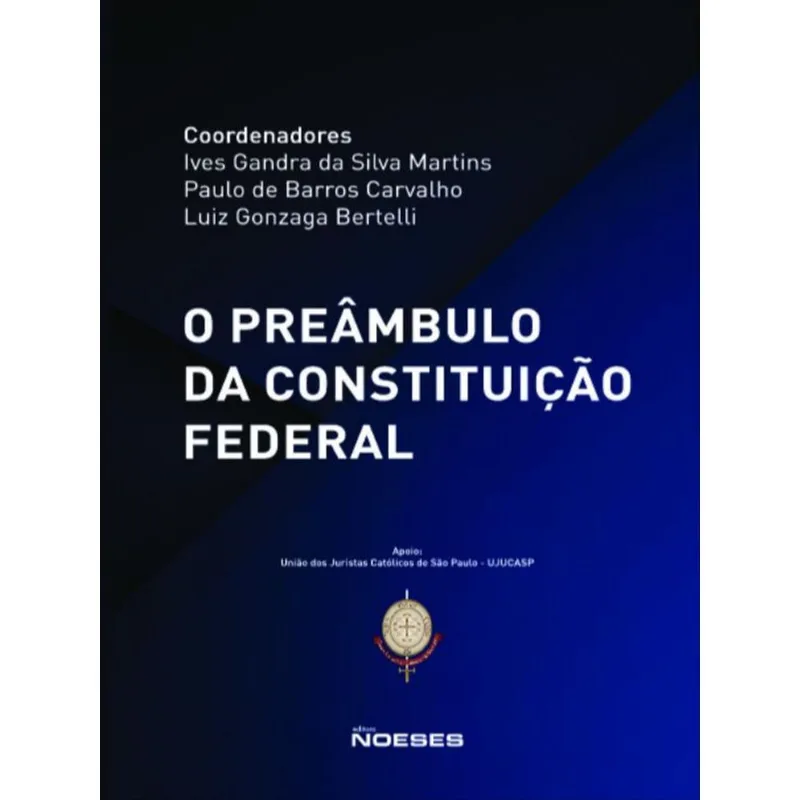O PREÂMBULO DA CONSTITUIÇÃO FEDERAL