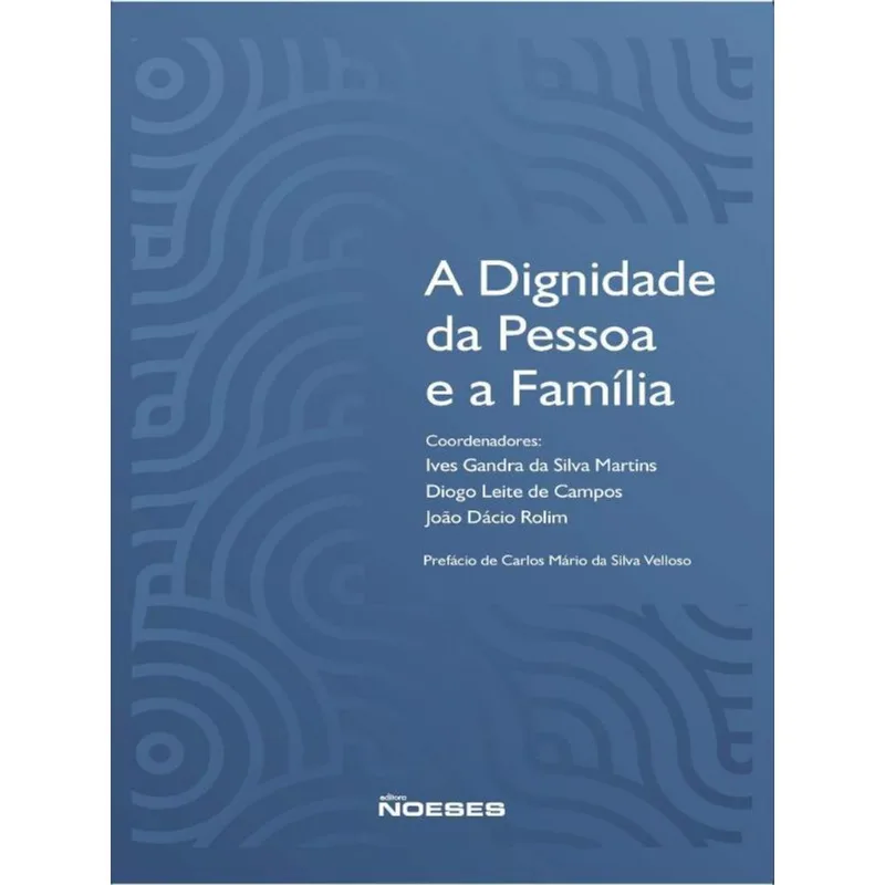 A DIGNIDADE DA PESSOA E A FAMÍLIA