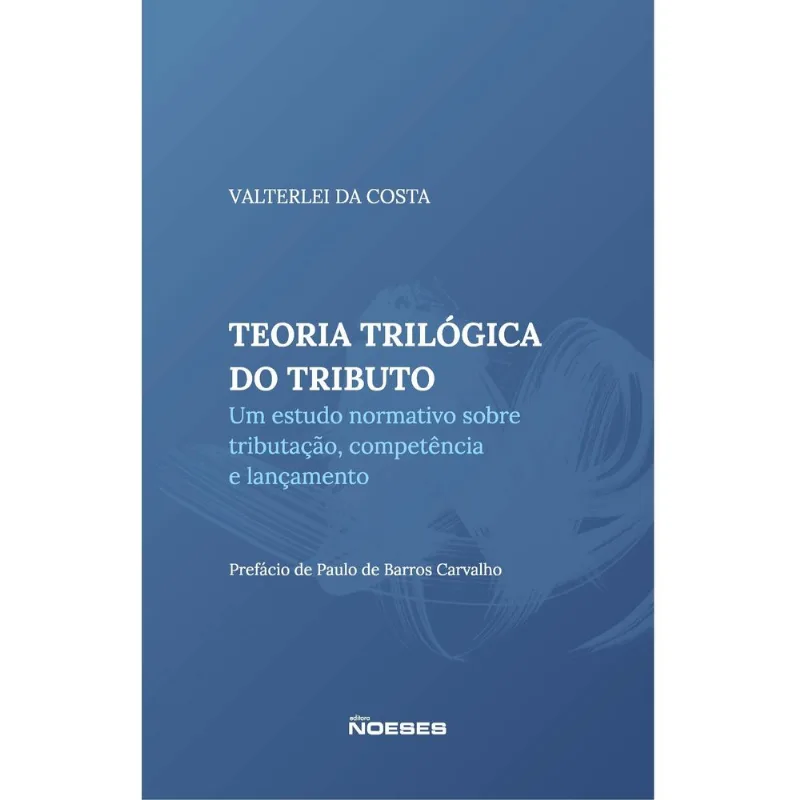 TEORIA TRILÓGICA DO TRIBUTO