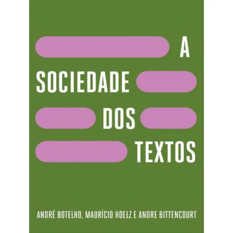 A SOCIEDADE DOS TEXTOS