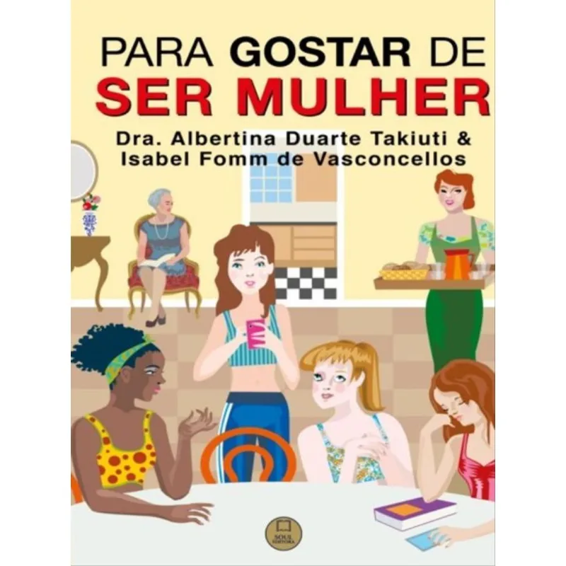 PARA GOSTAR DE SER MULHER